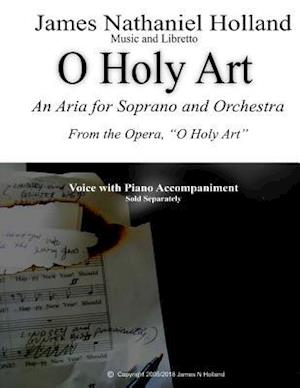 O Holy Art, Aria for Soprano and Orchestra