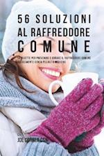 56 Soluzioni Al Raffreddore Comune