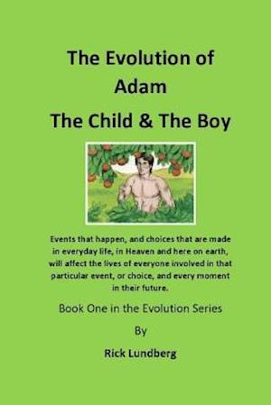 The Evolution of Adam - The Child & the Boy