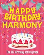 Happy Birthday Harmony - The Big Birthday Activity Book