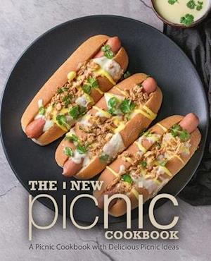 The New Picnic Cookbook: A Picnic Cookbook with Delicious Picnic Ideas