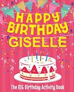 Happy Birthday Giselle - The Big Birthday Activity Book