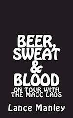 Beer, Sweat & Blood