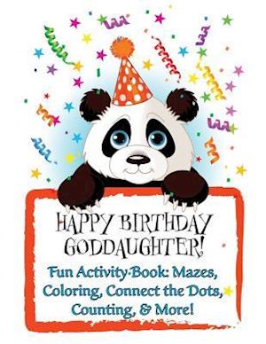HAPPY BIRTHDAY GODDAUGHTER! (Personalized Birthday Book for Girls)