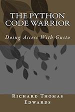 The Python Code Warrior - Doing Access with Gusto