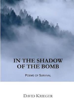 In the Shadow of the Bomb