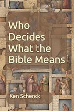 Who Decides What the Bible Means