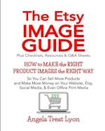 The Etsy Image Guide, Resources, Checklists and Q&As