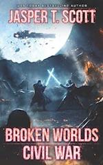 Broken Worlds (Book 3): Civil War 