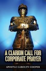 A Clarion Call for Corporate Prayer