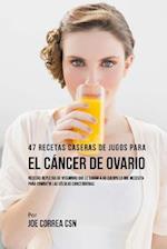 47 Recetas Caseras de Jugos Para El Cáncer de Ovario