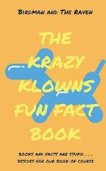 The Krazy Klowns Fun Fact Book