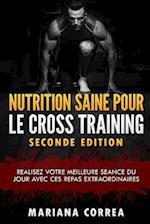 Nutrition Saine Pour Le Cross Training Seconde Edition