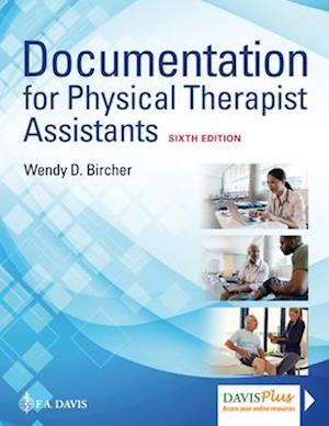 Documentation for the Physical Therapist Assistant