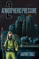 Atmospheric Pressure 2: The Rise of the Resistance 