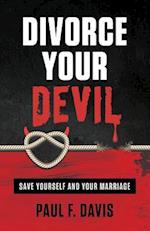 Divorce Your Devil