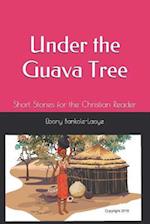 Under the Guava Tree