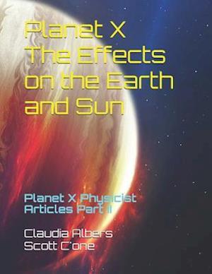 Planet X the Effects on the Earth and Sun