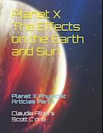 Planet X the Effects on the Earth and Sun