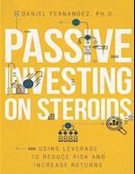 Passive Investing on Steroids