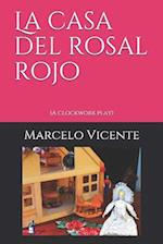 La Casa del Rosal Rojo