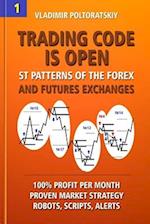 Trading Code is Open: ST Patterns of the Forex and Futures Exchanges, 100% Profit per Month, Proven Market Strategy, Robots, Scripts, Alerts 