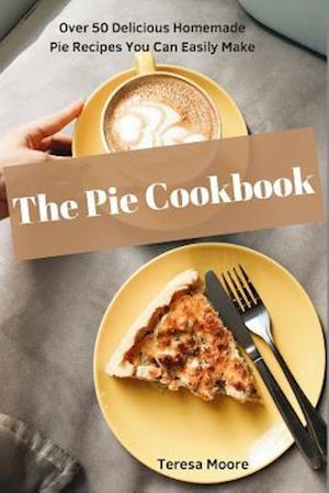 The Pie Cookbook