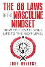 The 88 Laws Of The Masculine Mindset