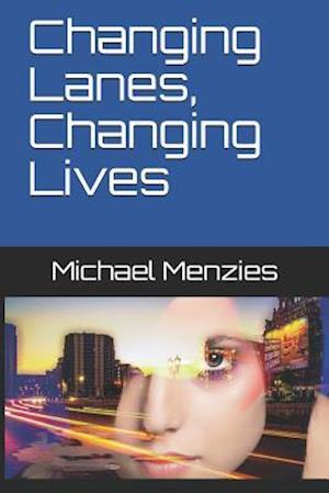 Changing Lanes, Changing Lives