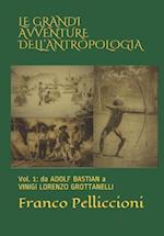 Le Grandi Avventure Dell'antropologia