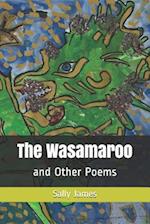 The Wasamaroo: and Other Poems 