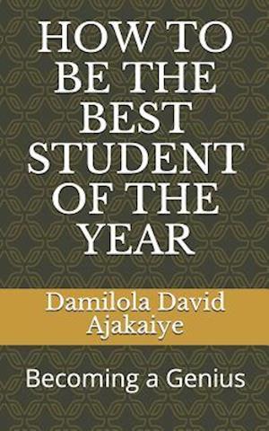 How to Be the Best Student of the Year