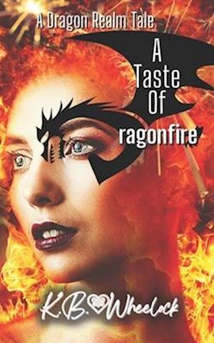 A Taste of Dragonfire