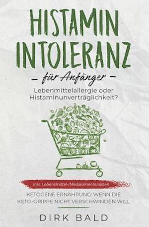 Histamin-Intoleranz Für Anfänger