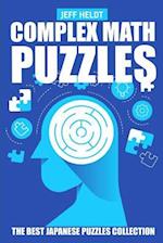 Complex Math Puzzles: CalcuDoku Puzzles - The Best Japanese Puzzles Collection 