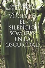 Voces En El Silencio, Sombras En La Oscuridad