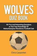 Wolverhampton Wanderers Quiz Book