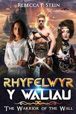 Rhyfelwyr Y Waliau