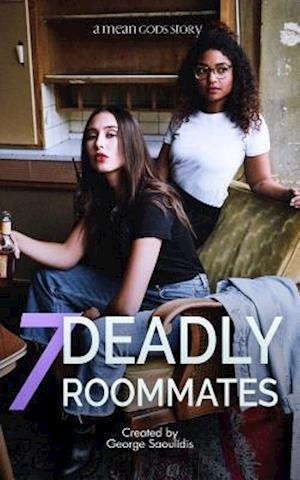 7 Deadly Roommates