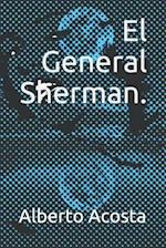 El General Sherman.