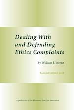 Dealing with and Defending Ethics Complaints