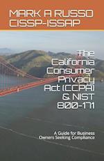 The California Consumer Privacy Act (CCPA) & NIST 800-171: A Guide for Business Owners Seeking Compliance 