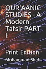 Qur'aanic Studies - A Modern Tafsir Part I