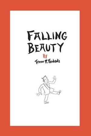 Falling Beauty: a novel