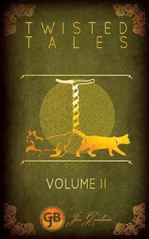 Twisted Tales Volume 2