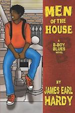Men of the House: A B-Boy Blues Novel 