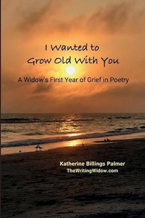 I Wanted to Grow Old with You