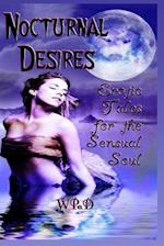 Nocturnal Desires: Erotic Tales for the Sensual Soul 