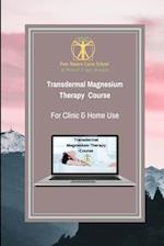 Transdermal Magnesium Therapy Course: Learn about health benefits, uses and applications of magnesium salts 