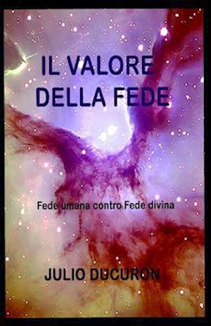 Il Valore Della Fede